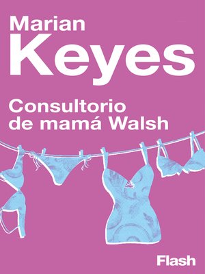 cover image of Consultorio de Mamá Walsh (Flash Ensayo)